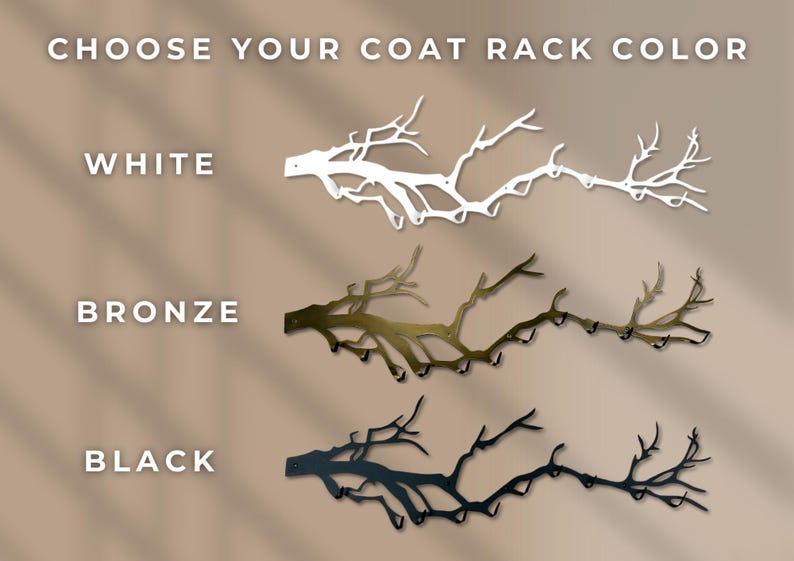May include: Image shows three coat racks in white, bronze, and black, each shaped like a tree branch with hooks. Text at the top reads "CHOOSE YOUR COAT RACK COLOR". The white rack is at the top, bronze in the middle, and black at the bottom.