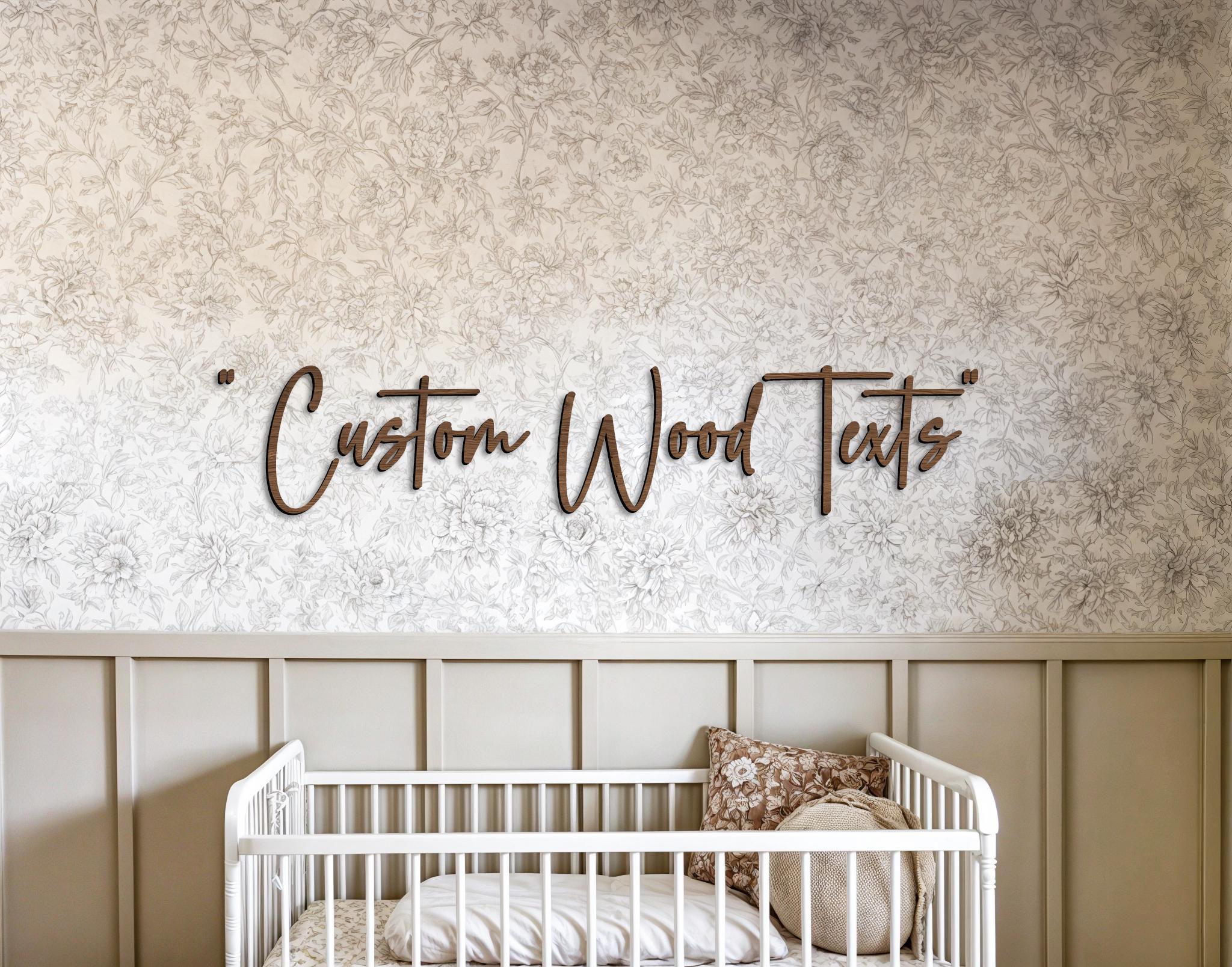 Custom Wood Quotes Sign, Custom Wall Quotes, Wood Backdrop, Wood Letters, Wood Decor, Nursery Quote, Wooden Cutout Phrases, Nursery Quotes