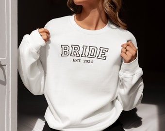 Embroidered Bride Est Hoodie/Sweatshirt, Engagement, Gift for Bride, Gift for Fiancee, Wedding Gift, JGA, Est