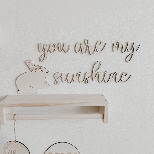 you are my sunshine - Schriftzug aus Holz, 3D Wandtattoo, Wanddekoration für Kinder- und Babyzimmer