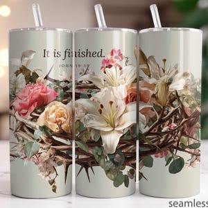 Christian Crown of Thorns Seamless 20oz Tumbler Wrap, John 19:30 Bible Verse