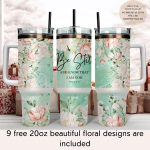 Envoltura de vaso de 40 oz con diseño de sublimación del versículo bíblico &quot;Sé quieto y conoce&quot;, Salmo 46:10, estilo religioso cristiano, PNG, flores bohemias, 40 oz