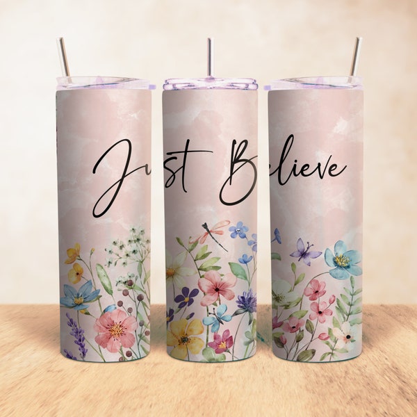 Just Believe Bible Verse 20 oz Skinny Tumbler Sublimation Design, Digital Download, Instant DIGITAL ONLY, Christian Tumbler, Faith Design