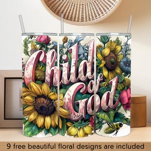 Child of God 20oz Tumbler Wrap PNG, Christian Floral Skinny Tumbler Design, Faith Digital Download, Bible Verse Sublimation Print