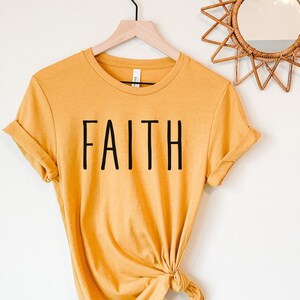 Faith Shirt, Christian Shirt, Religious Shirt, Christian Apparel, Christian T-Shirts, Church Gifts, Faith Gifts, Inspirational Shirt,