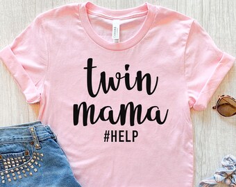 Twin Mama Shirt, Twin Mommy Shirt, Twin Mom Shirt, Gift for Mom of Twins, Mom to Be Gift, New Mom Shirt, Mom Life Shirt, Funny Mom Shirts,