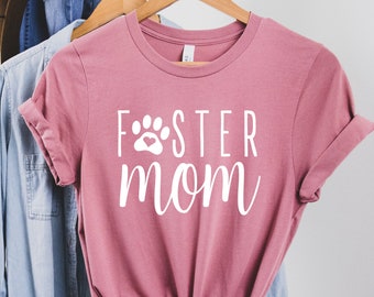 Foster Dog Mom Tee, Cute Foster Dog Mom Shirts, Foster Dog Mom Gift, Adopt Don't Shop, Cute Dog Graphic Tees, Foster Dog Mama Shirt
