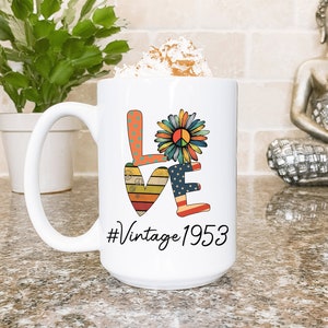 Vintage 1953 70th Birthday Coffee Mug, 70th Birthday Gifts for Women, 1953 70th Birthday, Vintage 1953 Gifts