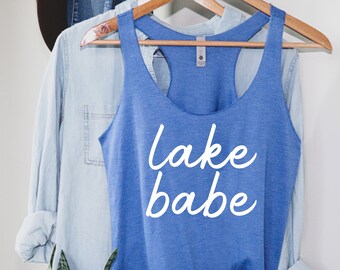 Lake Babe Tank, Cute Lake Tanks Women, Women's Lake Tanks, Lake Lover Gift for Her, Lake Outfit, Lake Life Tanks