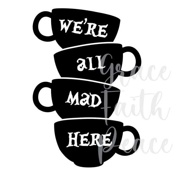 we're all mad here, svg, dxf, jpg, png