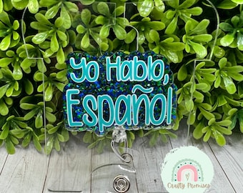 Yo hablo espanol badge reel, Hispanic Badge ID holder, Latino badge reel,Spanish badge reel, custom spanish gift,cute coworker birthday gift