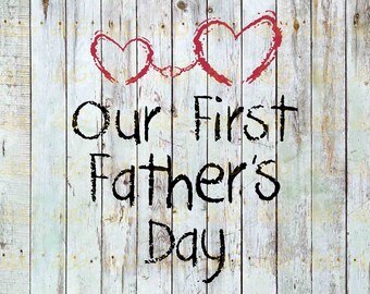Download First Fathers Day Svg Etsy