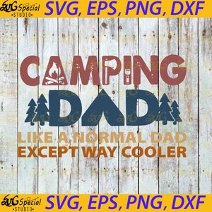 Camping papa svg, Papa Svg, fête des pères svg, fichier cricut, clipart, svg, png, eps, dxf