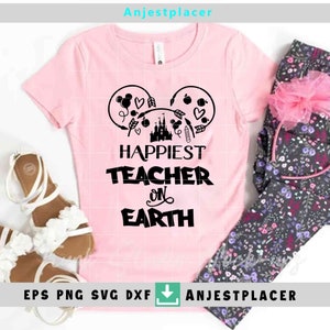Happiest teacher on earth svg,  teacher, back to school svg, cricut file, clipart, svg, png, eps, dxf