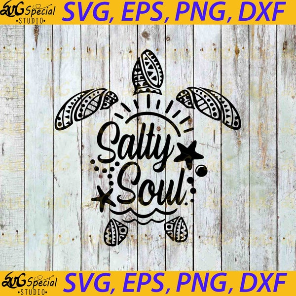 Salty Soul Svg, Turtle svg, Summer svg, vacation Svg, cricut file, clipart, svg, png, eps, dxf