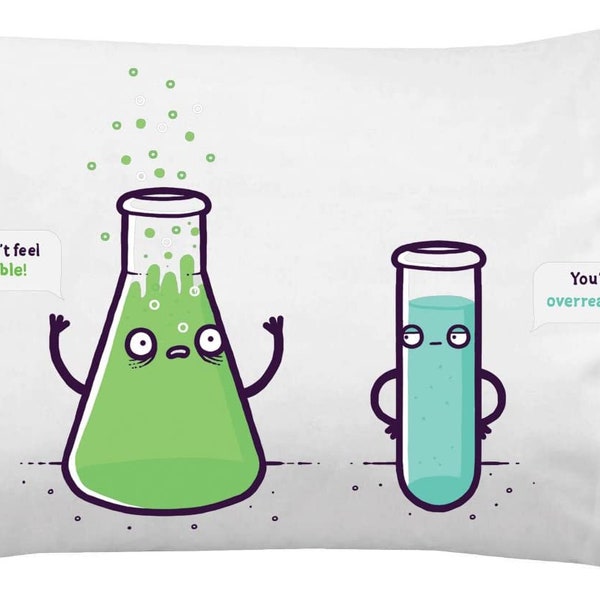 Overreacting Funny Chemistry Beaker Chemicals Don't Feel Stable - Pillow Case Single Pillowcase - Gifts for Him Her Boys Girls Husband Wife