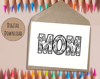 Color-Your-Own Mother's Day Card: Floral MOM Design (Digital Download)