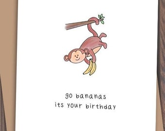 Funny Monkey Birthday Card: Go Bananas