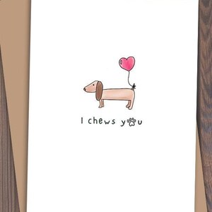 I Chews You Handmade Card, Funny Anniversary Card, Dog Valentine Card, Anniversary Gift, Love card, Valentine&#39;s Day, I Love You