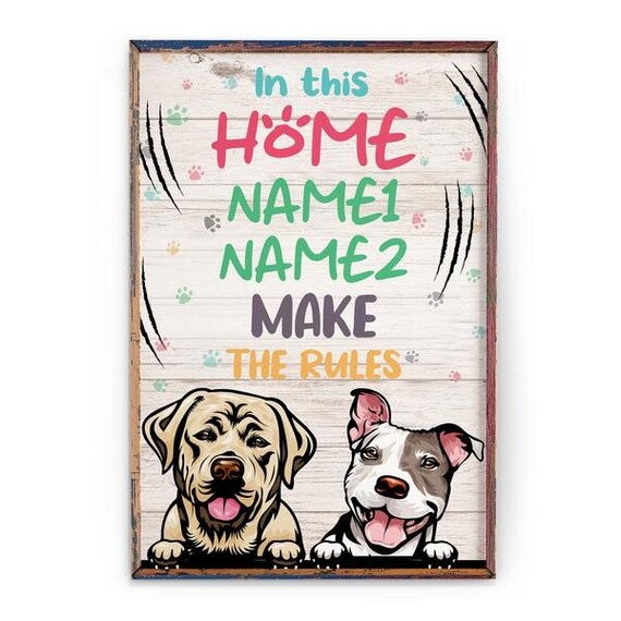 In This Home My Dog Makes The Rules Poster & Canvas Etsy