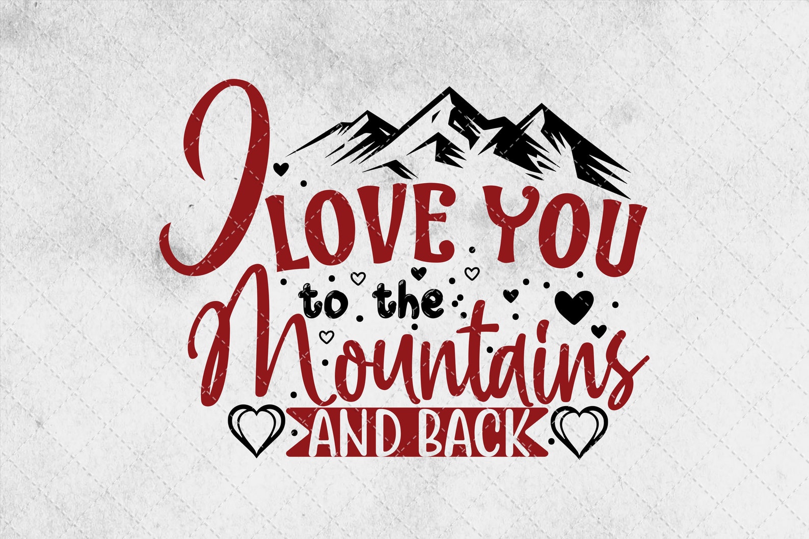 Valentine I Love You To The Mountains And Back Png Valentine Etsy