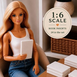 May include: A doll with long blonde hair wearing a white ribbed tank top and blue jeans, holding a small white book. A circular graphic displays the text 1:6 SCALE BOOK INSERTS 24 in the set. Several stacks of identical small white books are on a table.