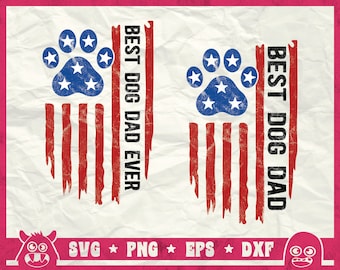 Best Dog Dad Ever Svg, American Flag Svg, Dog Dad Svg, Independence Day Svg, 4th Of July Svg, Vatertag svg, Png, Dxf, Cricut, Sublimation