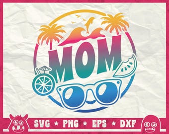 Mom Svg, Beach Mom Svg, Mama Mommy Mom Svg, Mom Life Svg, Summer Vibes, Trendy Mom, Welcome to the Beach Svg, Png, Dxf, Cricut, Sublimation