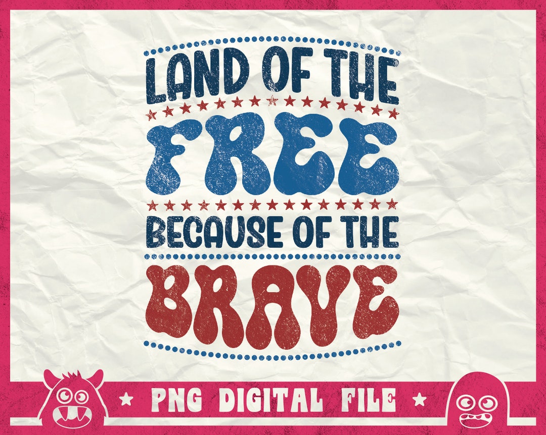 Land of the Free Svg, Because of the Brave Svg, 4th of July Svg ...