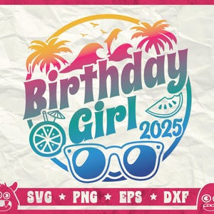 Verjaardag meisje 2025 Svg, verjaardag strand Svg, verjaardag Shirt Svg, meisjes reis verjaardag Svg, Welcome To The Beach Svg, Png, Cricut, silhouet