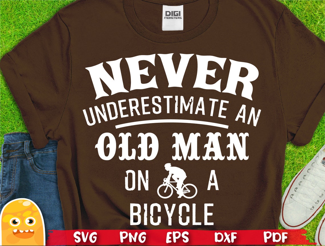 Never Underestimate An Old Man On A Bicycle Svg Old Guy | Etsy