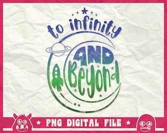 To Infinity And Beyond Svg, Love You To Infinity Svg, Kids Space Svg, Star And Moon Svg, Kids Galaxy Toy Story Svg, Png, Cricut, Sublimation