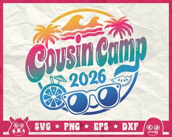 Cousin Camp Svg, Counsin Camp2026 Svg, Best Cousin Svg, Cousin Team Svg, Summer Sayings Svg, Png, Dxf, Cricut, Sublimation, Instant Download
