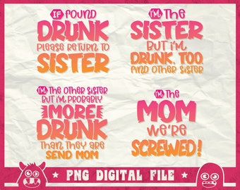 If Found Drunk Please Return To MOM Svg, If Found Drunk Svg, Bachelorette Party, Girl Trip Svg, Best Friend Quote Svg, Png, Dxf, Sublimation