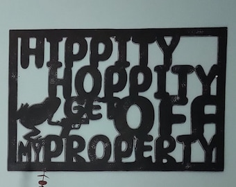 Hippity Hoppity Get Off My Property