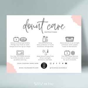 May include: A white and pink donut care instruction card with black text and icons. The card includes instructions for storing donuts, microwaving donuts, and freezing donuts. The card also includes the company name, website, and social media handle.