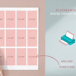 May include: Printable template with 12 squares, each measuring 2 inches by 3.5 inches. The template is designed for printing at home using US Letter or A4 size paper.  The image shows a printer icon with the text "DRAG & DROP YOUR DESIGNS TO PRINT AT HOME".