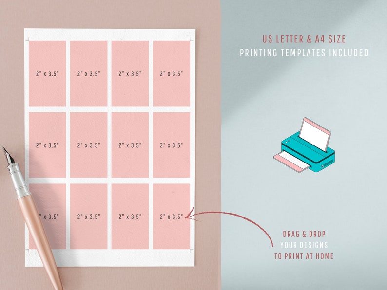 May include: Printable template with 12 squares, each measuring 2 inches by 3.5 inches. The template is designed for printing at home using US Letter or A4 size paper.  The image shows a printer icon with the text "DRAG & DROP YOUR DESIGNS TO PRINT AT HOME".