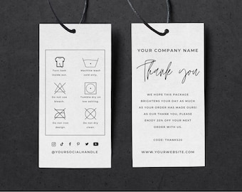 May include: A white thank you tag with black text. The tag includes care instructions for a garment, social media icons, and the text "YOUR COMPANY NAME", "Thank you", "WE HOPE THIS PACKAGE BRIGHTENS YOUR DAY AS MUCH AS YOUR ORDER HAS MADE OURS! AS OUR THANK YOU, PLEASE ENJOY 20% OFF YOUR NEXT ORDER WITH US. CODE: THANKS20 WWW.YOURWEBSITE.COM".