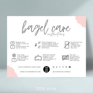May include: A white and pink illustrated guide with instructions on how to store and care for bagels. The guide includes icons for freezing, toasting, and storing bagels. The text includes the following: "Bagel Care Instructions", "Bagels will remain fresh at room temperature for up to 2 days.", "You may freeze bagels in a sealed bag for up to 3 months.", "Store bagels in a closed paper bag at room temperature, away from moisture and heat.", "Avoid storing bagels in refrigerator as they can dry out.", "Defrost halved bagels in the toaster and whole bagels in the oven.", "Do not microwave bagels, as it may affect the texture."