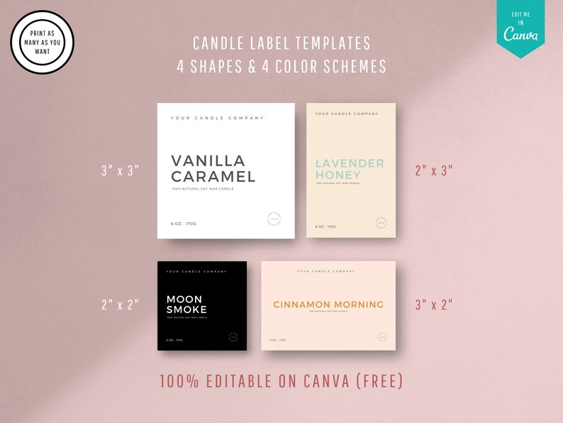 May include: Four candle label templates in four different color schemes and sizes. The labels are editable in Canva and include the text "Your Candle Company" and the candle scent. The sizes are 3 inches by 3 inches, 2 inches by 3 inches, 2 inches by 2 inches, and 3 inches by 2 inches.