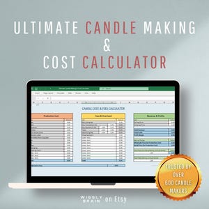 May include: A laptop displays a spreadsheet titled "CANDLE COST & FEES CALCULATOR." The screen shows production costs, fees, and revenue. Text at the top reads "ULTIMATE CANDLE MAKING & COST CALCULATOR." A gold seal says "TRUSTED BY OVER 600 CANDLE MAKERS."