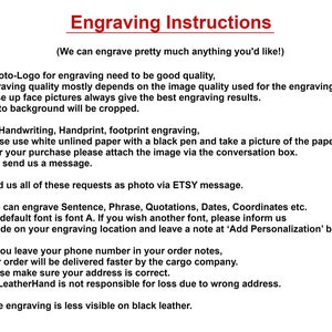 May include: Engraving instructions for personalized items.  Instructions include information about photo-logo quality, handwriting, handprint, and footprint engraving, font options, and delivery information.  The text states that engraving is less visible on black leather.