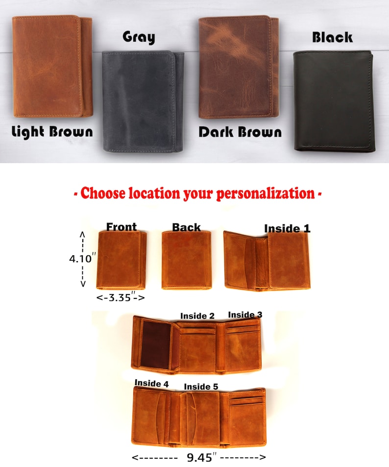May include: A trifold leather wallet in five different colors: light brown, gray, dark brown, and black. The wallet is 4.10 inches tall and 3.35 inches wide. The image shows the front, back, and inside of the wallet, with the option to personalize the wallet on any of the five surfaces.