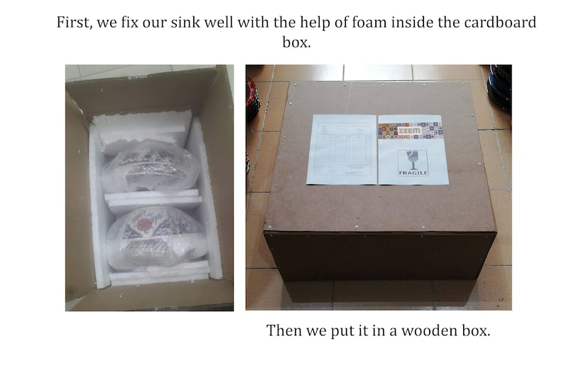 May include: Two ceramic sinks are carefully packaged in a cardboard box with foam padding. The box is then placed inside a larger wooden box for added protection. The wooden box has a "FRAGILE" label on it.