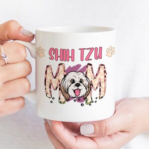 Shih Tzu mom, Dog lover Mug, Shih Tzu mug, Shih Tzu gift, Dog mom mug, dog mom gift