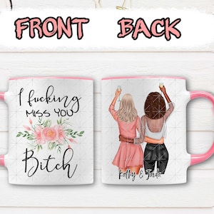 I Fucking Miss You Bitch, Long Distance Friendship Mug, State To State, Best Friends Gift