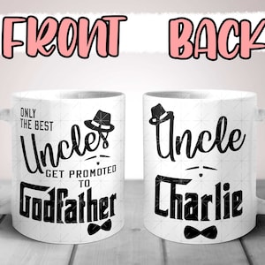 Uncle, Godfather - Gift For Godfather, Godfather Mug, Custom Gift For Godfather, Baptism Mug, Custom Gift For Baptism, Godfather Gifts