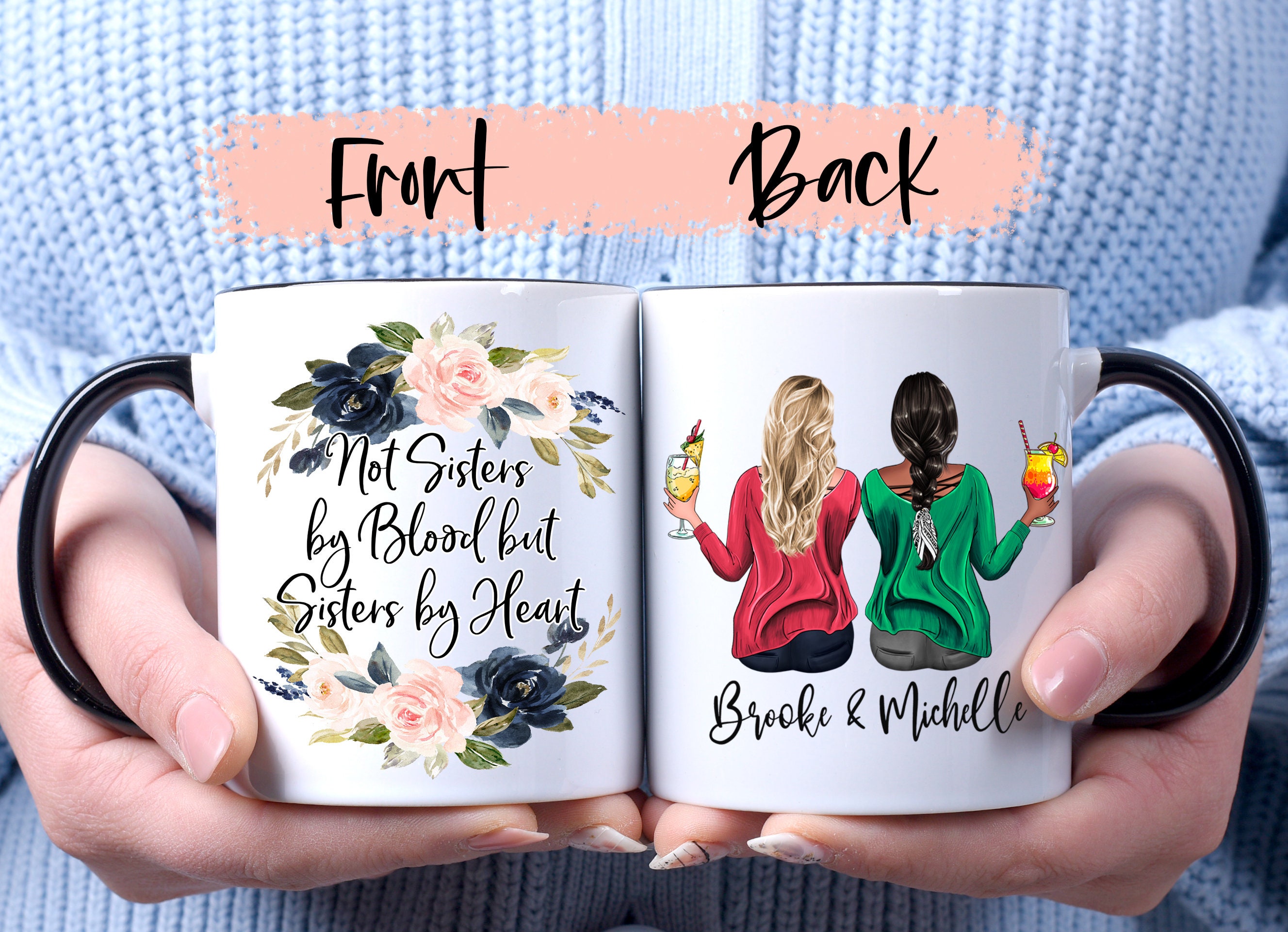 Not Sisters By Blood But Sisters By Heart mug, Plus Size Girls, Long Distance Gifts, Thank You for Being My Unbiological Sister gift