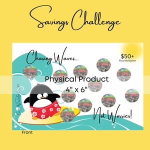 Chasing Waves...Not Worries Savings Challenge • Penguin • Double-Sided Challenge • 4&quot;x 6&quot; Size